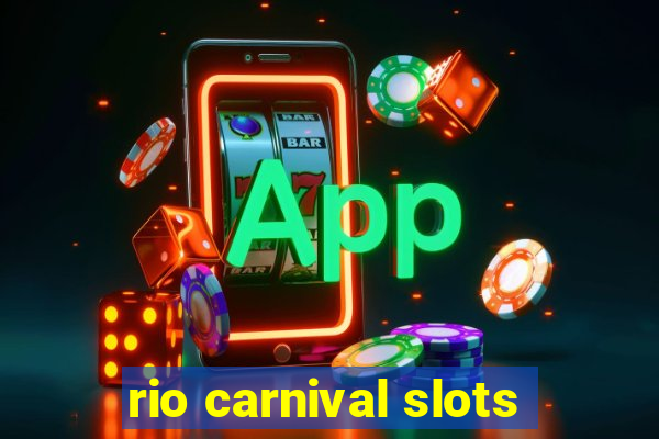 rio carnival slots